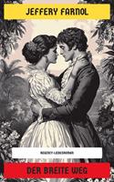   Der breite Weg
