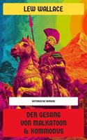   Der Gesang von Malkatoon & Kommodus