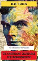   Die chemische Grundlage der Morphogenese