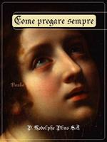   Come pregare sempre