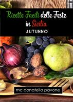   Ricette facili delle Feste in Sicilia: Autunno