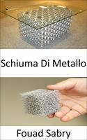   Schiuma Di Metallo