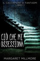  Ciò Che Mi Ossessiona