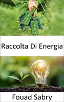   Raccolta Di Energia