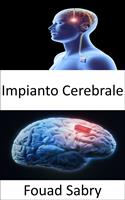   Impianto Cerebrale