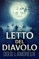  Il Letto del Diavolo