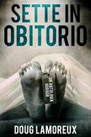   Sette In Obitorio