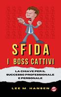   SFIDA I BOSS CATTIVI