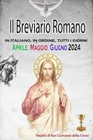 Il Breviario Romano in italiano, in ordine, tutti i giorni per aprile, maggio, giugno 2024