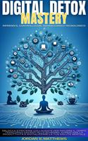   Digital Detox Mastery