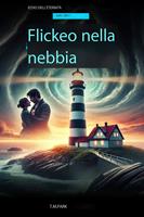   Flickeo nella nebbia