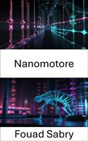   Nanomotore