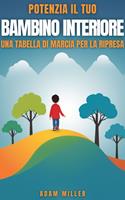 Potenzia Il Tuo Bambino Interiore