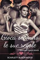 Gioca secondo le sue regole