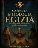   Capire la mitologia egizia