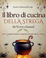   Il libro di cucina della strega di tutti i giorni