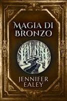   Magia di Bronzo