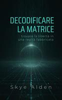   Decodificare la Matrice