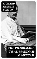   The Pilgrimage to Al-Madinah & Meccah
