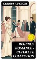   Regency Romance - Ultimate Collection