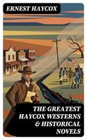   The Greatest Haycox Westerns & Historical Novels