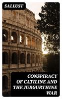   Conspiracy of Catiline and the Jurgurthine War