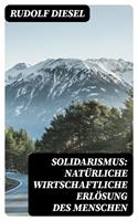   Solidarismus: Natürliche wirtschaftliche Erlösung des Menschen