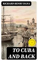   To Cuba and Back