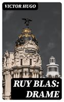   Ruy Blas: Drame