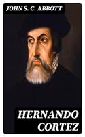   Hernando Cortez