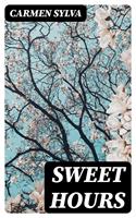   Sweet Hours