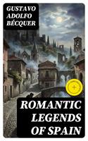   Romantic legends of Spain