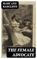   The Female Advocate