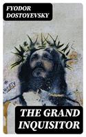  The Grand Inquisitor