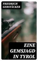   Eine Gemsjagd in Tyrol