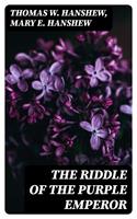  The Riddle of the Purple Emperor