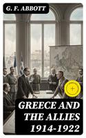   Greece and the Allies 1914-1922