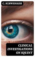   Clinical Investigations on Squint