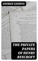   The Private Papers of Henry Ryecroft