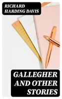   Gallegher and Other Stories