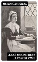   Anne Bradstreet and Her Time