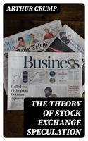   The Theory of Stock Exchange Speculation