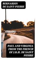   Paul and Virginia from the French of J.B.H. de Saint Pierre