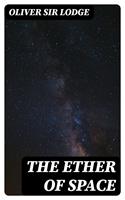   The Ether of Space