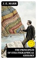   The Principles of Stratigraphical Geology