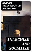   Anarchism and Socialism