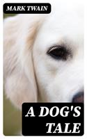   A Dog's Tale