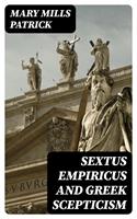 Sextus Empiricus and Greek Scepticism