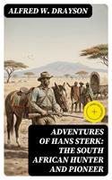   Adventures of Hans Sterk: The South African Hunter and Pioneer
