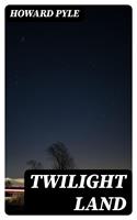   Twilight Land